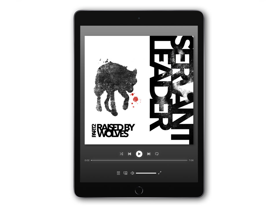 Servant Leader Raised By Wolves digital